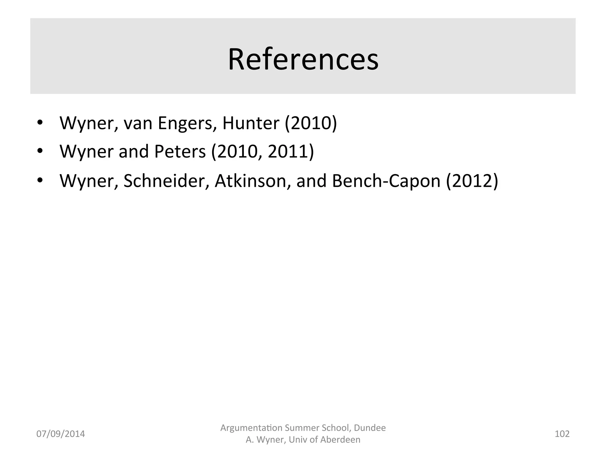 Add 
to 
Explorer 
(or 
Teamware) 
• Verbs 
for 
proposi.onal 
aZtudes, 
e.g. 
believe, 
know, 
hope 
and 
speech 
acts, 
e.g. 
stated, 
men7oned, 
guessed. 
• Opinion 
adverbials 
-­‐ 
obviously, 
so 
far 
as 
I 
know, 
scien7fically. 
• Ques.on 
words 
and 
markers 
– 
who, 
why, 
? 
• Rhetorical 
connec.ves 
-­‐ 
elabora7on, 
example, 
contrast. 
• Others.... 
Argumenta.on 
Summer 
School, 
Dundee 
07/09/2014 
A. 
Wyner, 
Univ 
of 
Aberdeen 
101 
 