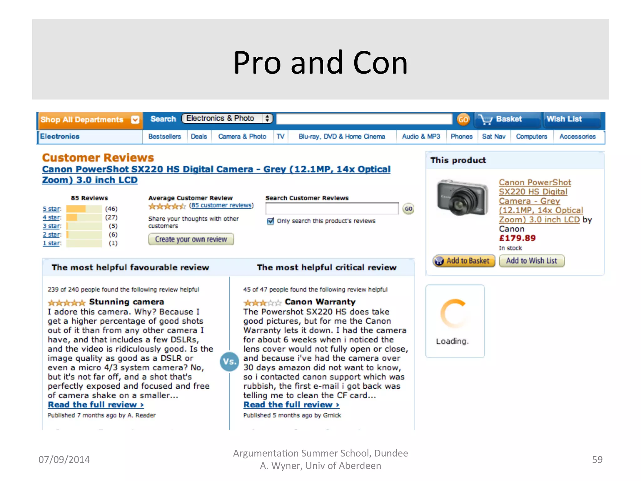 Argument 
Fragment 
for 
a 
Camera 
Argumenta.on 
Summer 
School, 
Dundee 
07/09/2014 
A. 
Wyner, 
Univ 
of 
Aberdeen 
58 
 