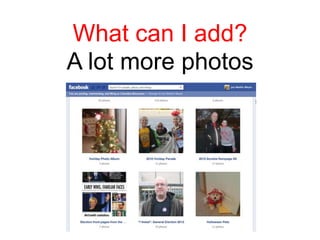 What can I add?
A lot more photos
 