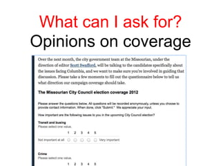 What can I ask for?
Opinions on coverage
 