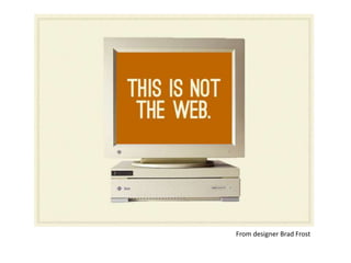 From designer Brad Frost
 