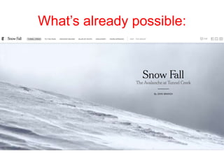 What’s already possible:
 