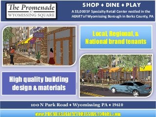 The Promenade at Wyomissing Square Retail Leasing Flyer - Berks County, PA  Slide 8