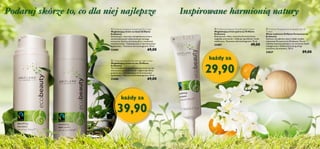 każdy za
39,90
a b c
d
każdy za
29,90
16 17
a Oriflame Ecobeauty Smoothing Day Cream
Wygładzający krem na dzień Oriflame
Ecobeauty
Innowacyjny i naturalny, kompleksowy krem o
antyoksydacyjnych właściwościach pomaga
wzmacniać barierę ochronną skóry i maskować
niedoskonałości. Zabezpieczony w hermetycznym
opakowaniu. Testowany dermatologicznie. 50 ml
23404 69,00

b Oriflame Ecobeauty Smoothing Night Cream
Wygładzający krem na noc Oriflame
Ecobeauty
Ten kompleksowy, antyoksydacyjny krem na noc
intensywnie odżywia, chroni i regeneruje skórę
podczas snu. Zabezpieczony w hermetycznym
opakowaniu. Testowany dermatologicznie. 50 ml
23406 69,00

c Oriflame Ecobeauty Smoothing Eye Cream
Wygładzający krem pod oczy Oriflame
Ecobeauty
Ekskluzywna, lekka i naturalna formuła kremu
wygładza zmarszczki i redukuje opuchliznę i cienie
wokół oczu. Testowany dermatologicznie. 15 ml
23407 49,00

d Oriflame Puressence by Ecobeauty Eau de
Toilette
Woda toaletowa Oriflame Puressence by
Ecobeauty
Zachwyć się pięknem natury dzięki wodzie
toaletowej Puressence by Ecobeauty. Poczuj
radosną inspirację płynącą z nut soczystej bazylii,
wzbogaconych delikatnością ylang-ylang i
zmysłową siłą wetiweru. 50 ml
23627 89,00

Podaruj skórze to, co dla niej najlepsze Inspirowane harmionią natury
 