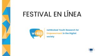 https://wyredproject.eu/online-festival/
 