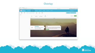 Overlay
Dit is de basis layout
van een overlay
Overlay
 