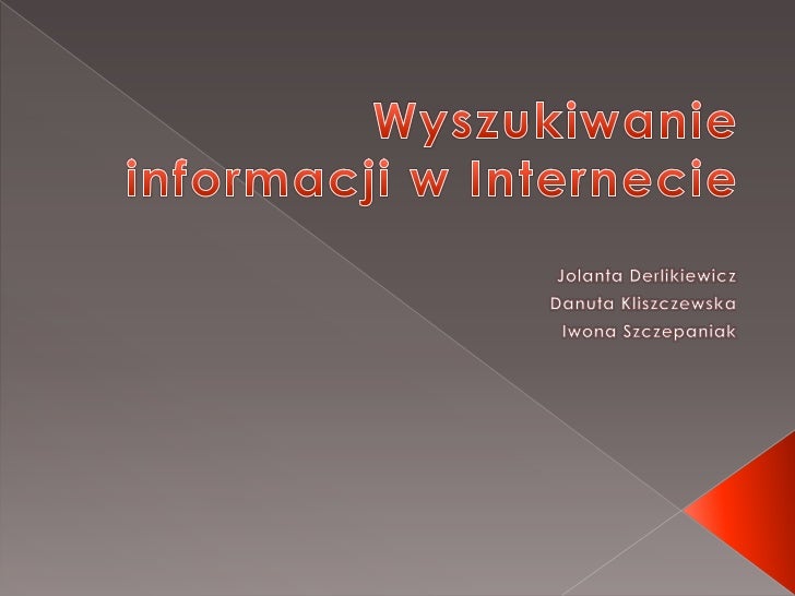 Wyszukiwanie Informacji W Internecie Sprawdzian Wyszukiwanie informacji w Internecie