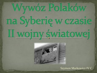 Szymon Markowicz IV C
 