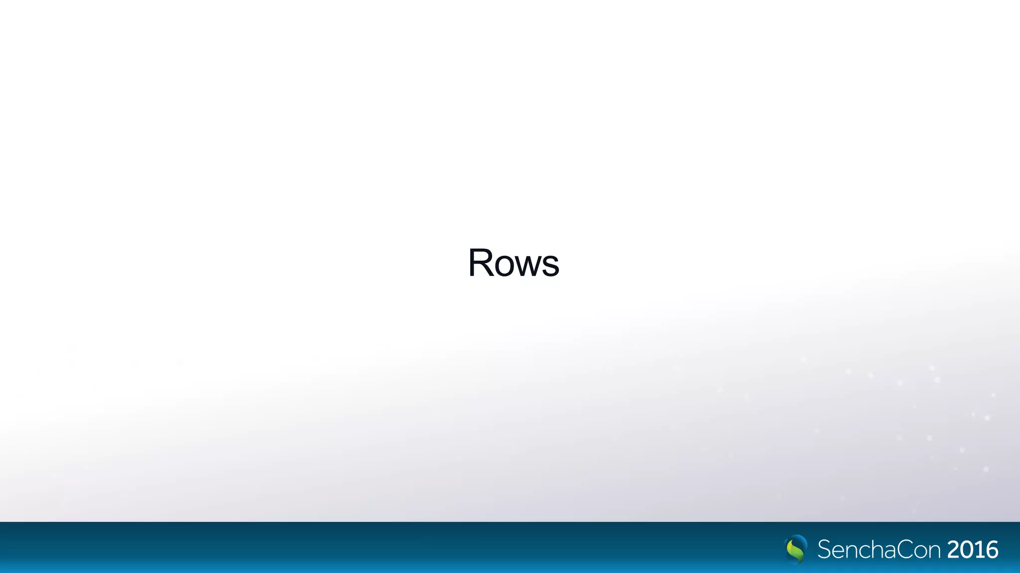 Rows
 