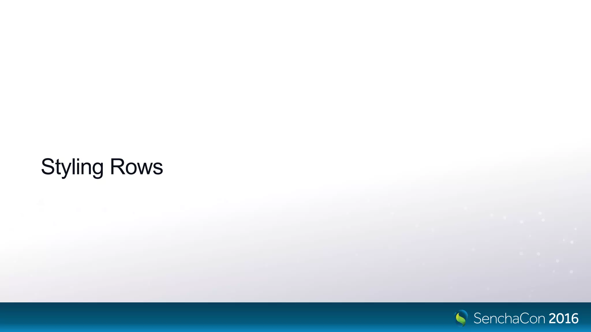 Styling Rows
 