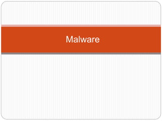 Malware