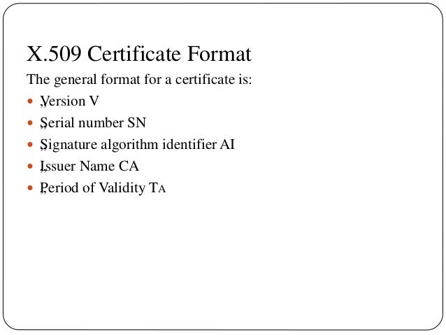 x 509 directory authentication service x 509 certificate format