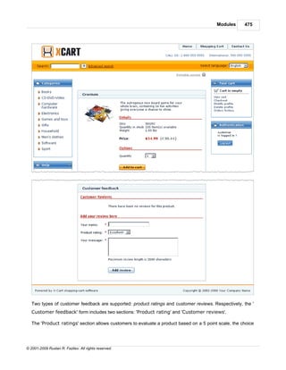 Modules      475




   Two types of customer feedback are supported: product ratings and customer reviews. Respectively, the '
   Customer feedback' form includes two sections: 'Product rating' and 'Customer reviews'.

   The 'Product ratings' section allows customers to evaluate a product based on a 5 point scale, the choice




© 2001-2009 Ruslan R. Fazliev. All rights reserved.
 