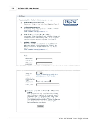 750   X-Cart v.4.3.0. User Manual.




                                     © 2001-2009 Ruslan R. Fazliev. All rights reserved.
 