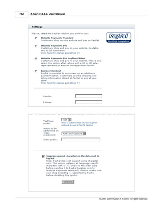752   X-Cart v.4.3.0. User Manual.




                                     © 2001-2009 Ruslan R. Fazliev. All rights reserved.
 