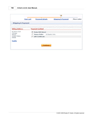 780   X-Cart v.4.3.0. User Manual.




                                     © 2001-2009 Ruslan R. Fazliev. All rights reserved.
 