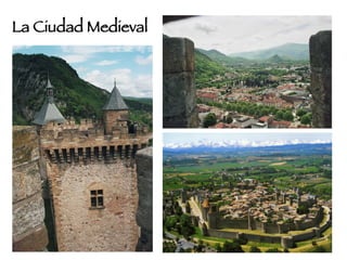 La Ciudad Medieval 