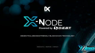 iX Global X-Node Presentation (CUSTOM) 01-26-2023