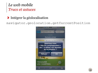 35Le web mobileTrucs et astucesIntégrer la géolocalisation