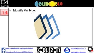 14

• Identify the logo.

 
