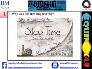 IIM
RAIPUR

1

• Why was this trending recently?

 