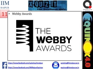 IIM
RAIPUR

11 •

Webby Awards

 