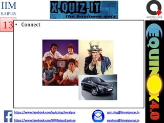IIM
RAIPUR

13 •

Connect

 