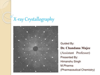 X ray crystallography | PPTX