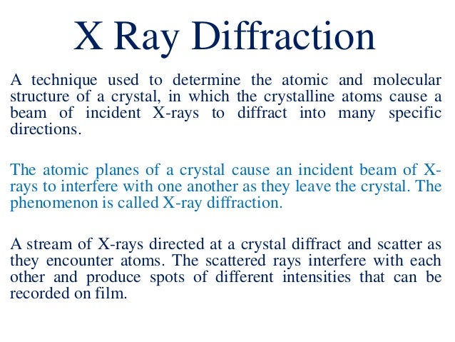 x ray crystallography ppt Lecture 53: x-ray crystallography. Electrons deflect x-rays we try.