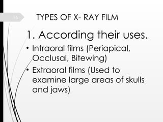 X Ray Films Types X-ray film structure, group 2 new-1.pptx