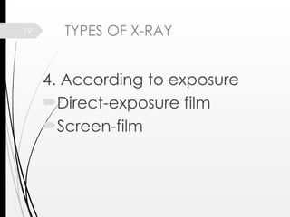 X Ray Films Types X-ray film structure, group 2 new-1.pptx