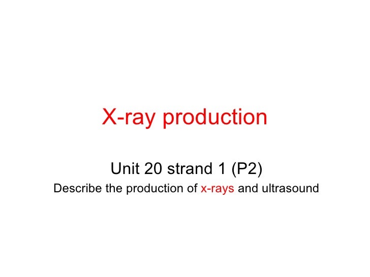 x ray production 2