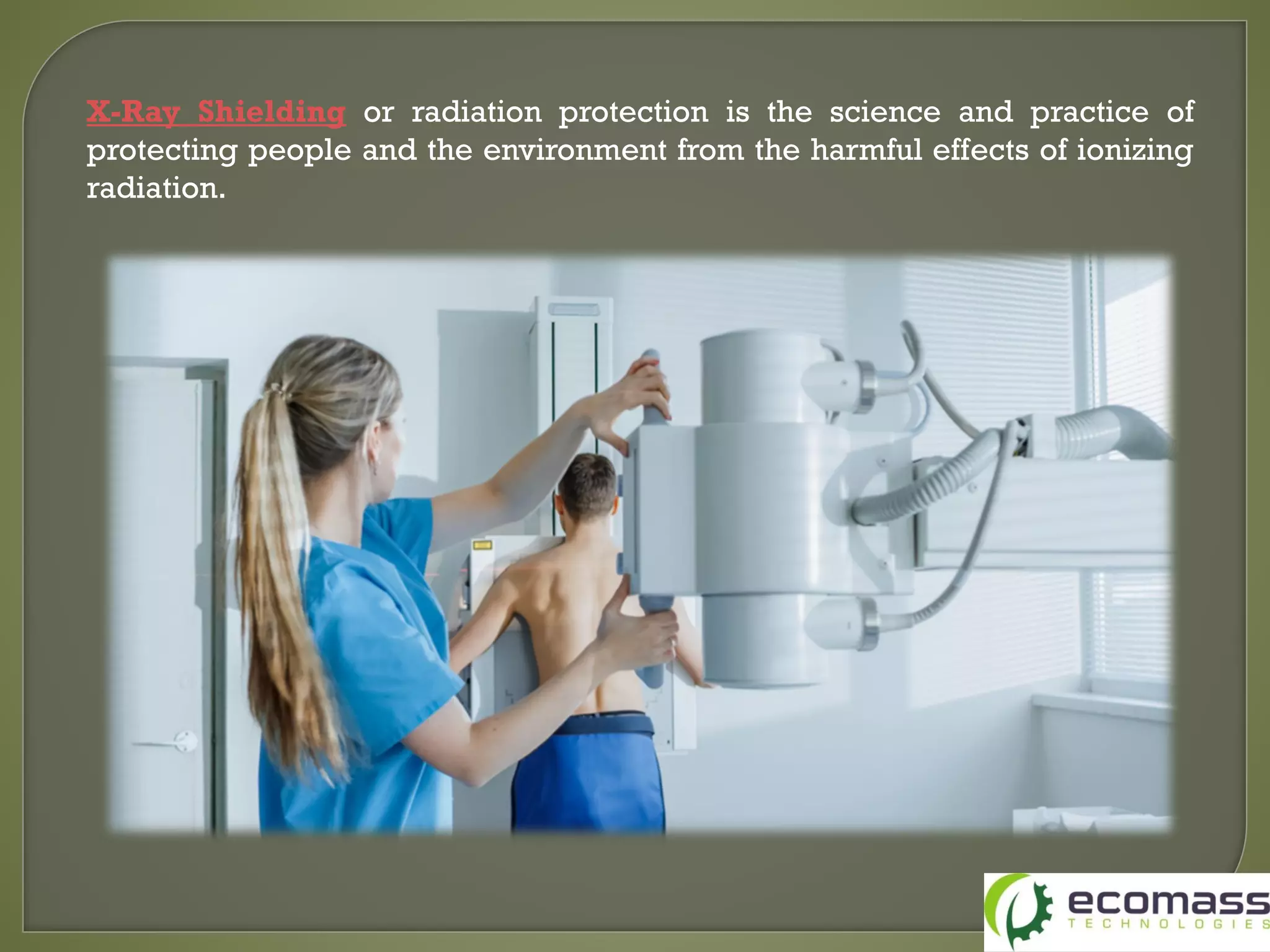 X-RAY SHIELDING AND THE SCIENCE BEHIND HOW IT AFFECTS US AND HOW ...