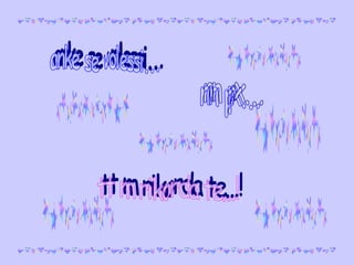 anke se volessi... nn px... tt m rikorda te...! 