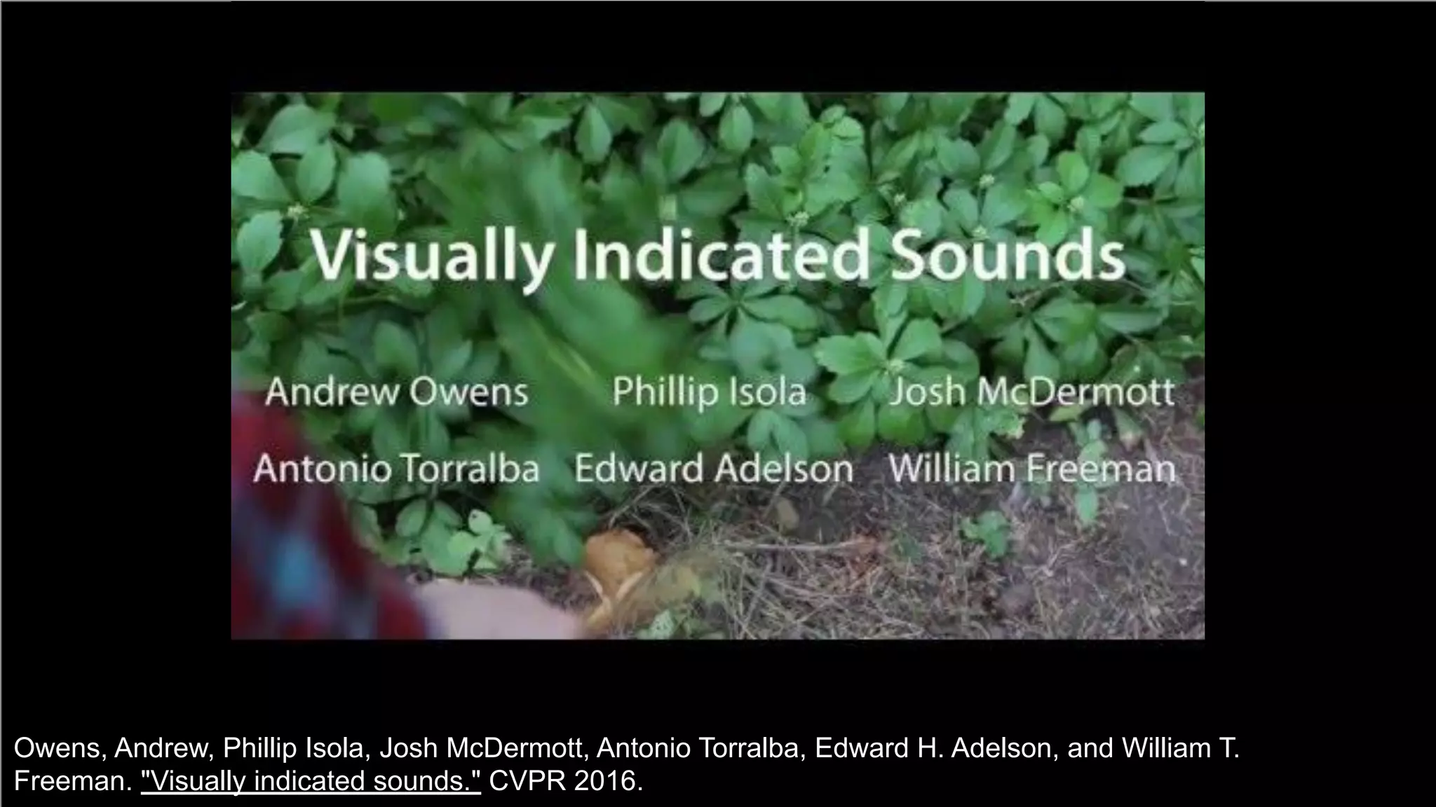 bit.ly/mmm-docxavi
@DocXavi
61
Owens, Andrew, Phillip Isola, Josh McDermott, Antonio Torralba, Edward H. Adelson, and William T.
Freeman. "Visually indicated sounds." CVPR 2016.
 