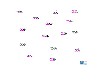xa
xa xa
xe
xe
xe
xi
xi
xi
xo
xo
xo
xu xu
xu
 