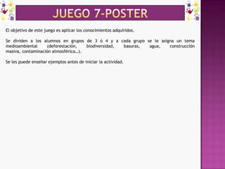 JUEGO 6-juego de rol sobre especulación urbanísticaPlayas en ventaRebella del Mar: Un pueblo de la costa de 15.000 habitantes.El Ayuntamiento proyecta la construcción de 20.000 nuevas plazas hoteleras.La televisión de esa Comunidad Autónoma plantea este debate para conocer lo que piensa cada uno de estos grupos.Personas invitadas:4 - Habitantes2 - Empresarios y comerciantes del sector turístico2 - Ecologistas2 - Periodistas1 – ModeradorAntes de intervenir en el programa de televisión se divide la clase en 4 grupos y se preparan las intervenciones. Durante el programa se pueden entregar notas escritas a las personas que representan al grupo para añadir más ideas al debate.