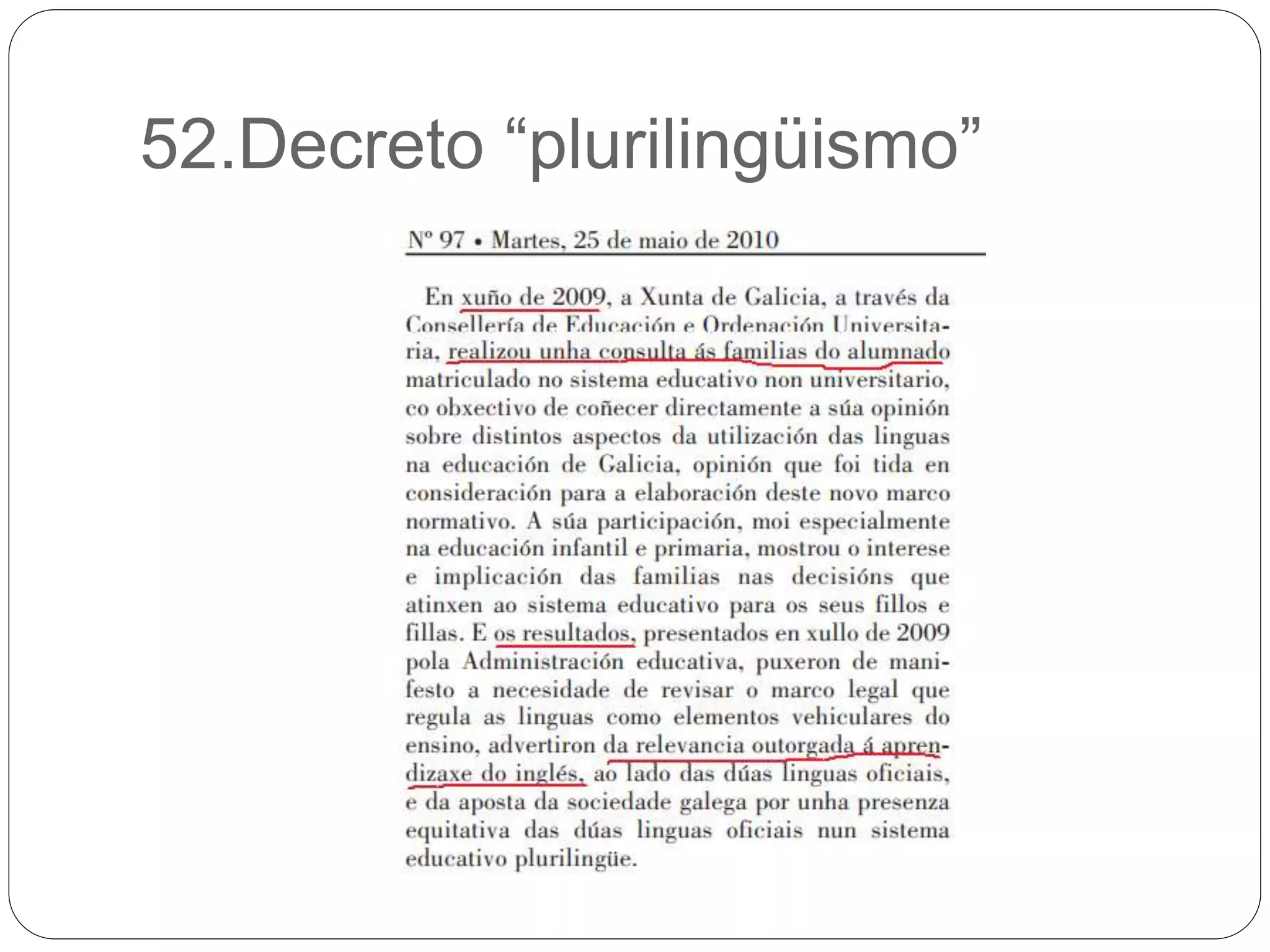 52.Decreto “plurilingüismo”
 