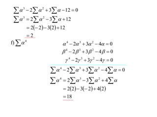   3  2  2  3   12  0
   3  2  2  3   12
        2 2   32   12
       2
f)   4                    4  2 3  3 2  4  0
                            4  2  3  3 2  4   0
                                 4  2 3  3 2  4  0

                      4  2  3  3  2  4   0

                      4  2  3  3  2  4 
                            22   3 2   42 
                            18
 