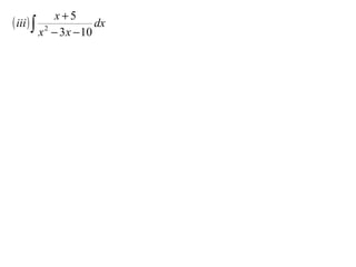 X2 T05 06 Partial Fractions