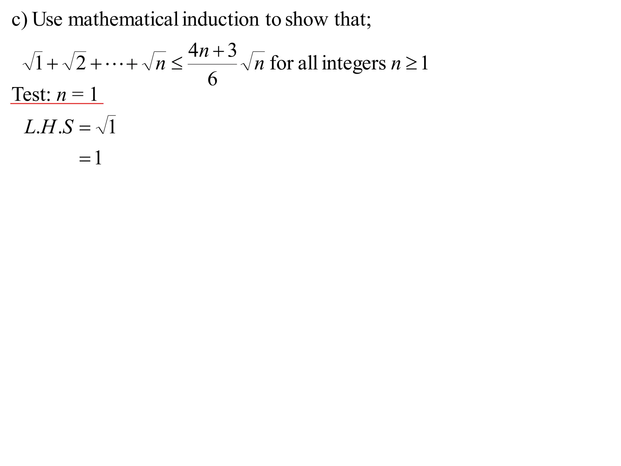 1integersallfor
6
34
21
that;showtoinductionalmathematicUsec)


 nn
n
n
Test: n = 1
1
1..

SHL
 