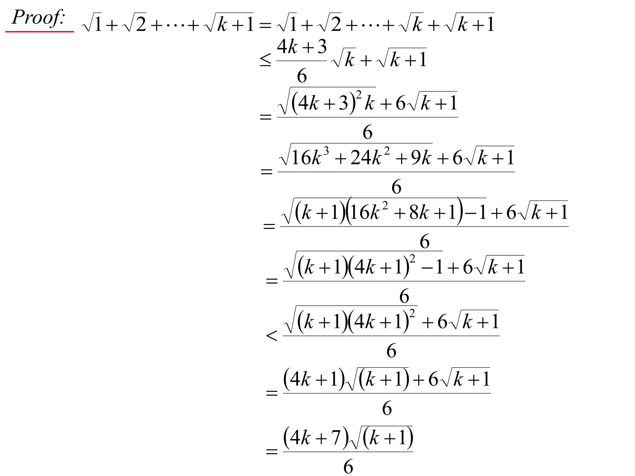 Proof: 121121  kkk 
1
6
34


 kk
k
 
6
1634
2


kkk
6
1692416 23


kkkk
  
6
16118161 2


kkkk
  
6
161141
2


kkk
  
6
16141
2


kkk
   
   
6
174
6
16114




kk
kkk
 