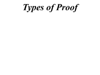 Types of Proof
 