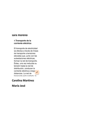 sara moreno
Carolina Martinez
María José
 