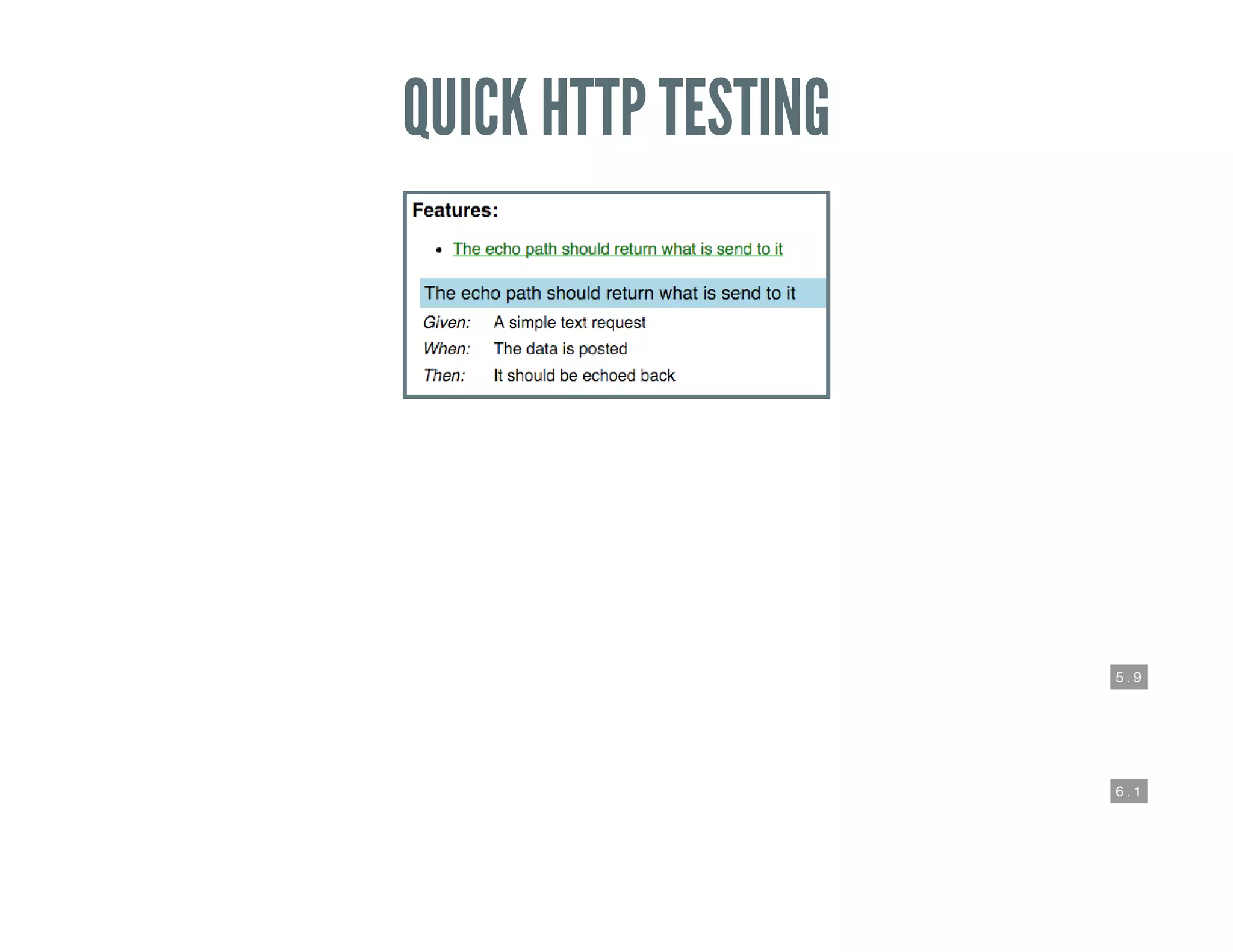 5 . 9
6 . 1
QUICK HTTP TESTING
 
