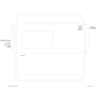 X4628-FoldBlock
PRSRT STD
U.S. POSTAGE
PAID
MAILED FROM
ZIP CODE XXXXX
PERMIT NO. XXX
0 Outer Envelope (4.125” h x 9.5”)
1c, K / PMS Cool Grey 11U @ 60%
Window Size:
4.25” wide x 2.5” high
Window Placement
.875”Left
.625”Bottom
Indicia Placement:
.25” from right edge.
.25” from the top fold.
X4628_FoldBlock_LtrAtApp_OE.indd 1
X4628_FoldBlock_LtrAtApp_OE.indd 1 9/23/21 5:12 PM
9/23/21 5:12 PM
 