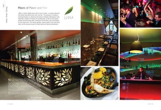 Floors of Flavor and Flair
Dinner - Drinks - Dancing


                                                    LIMA is a hybrid nightlife venue with a menu to match - a concept restaurant
                                                    that blends international flavor with Latin flair. The ambiance is ambitious,
                                                    seemingly flawless, by attracting international celebrities, Washington’s elite,
                                                    Diplomats, Captains of Industry, DC professionals, as well as ever popular
                                                    foodies and fashionistas alike. Comprised of three floors, each level depicts
                                                    its own unique story - fine dining (upstairs), casual cuisine in the (main level)
                                                    patio, and the upscale lounge for private events and dancing (downstairs).
                                                                                                                                                                                                                                                                                        After-dinner, guests at Lima enjoy dancing downstairs (photo © 2009 Luke Christopher)




                                                                                                                                                                                                                          The Lima Restaurant, on the top-tier (photo by Bryan Davis)




                             N    ewly remodeled and expanded, LIMA (or “Lime” in Spanish) is a three tier
                                  destination restaurant, upscale lounge, and concept bar with a patio open
                             year round and an on premise boutique. Lima’s Latin-infused menu boasts a
                             colorful array of tantalizing seafood and meats, including its signature dish,
                             Chilean Sea Bass. Lima’s success has been built on its unwavering reputation
                             for quality and consistency, maintaining high standards of product and service
                             for over three years. Providing an enriching dining and lounge experience to
                             engage guests from early evening until the early A.M., LIMA is always evolving
                             to accommodate the desires of its regular patrons, while attracting new clients
                             with its warm and welcoming atmosphere. Keeping its offering fresh and inviting,
                             LIMA is poised to continue its reign on K Street for many years to come.


                                                                               Tel +1.202.789.2800
                                                                          www.LimaRestaurant.com                             The bar and dance floor downstairs at Lima (photo by Bryan Davis)   The Spanish ‘Paella’ shellfish assortment, from the Lima Menu (photo by Bryan Davis)                                   The Lima Bar on the main floor (photo by Bryan Davis)




                            321   Best of DC                                                                                                                                                                                                                                                                                                                 Best of DC    322
 