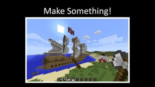 Make Something! 
 