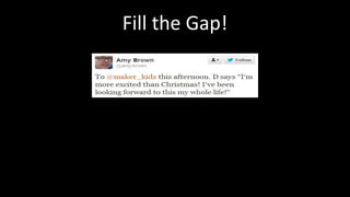 Fill the Gap! 
 