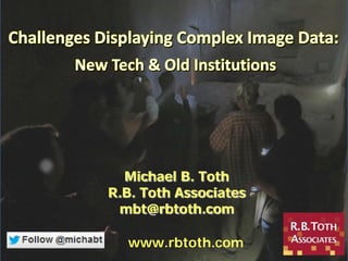 www.rbtoth.com
Michael B. Toth
R.B. Toth Associates
mbt@rbtoth.com
 